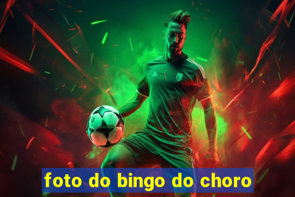 foto do bingo do choro